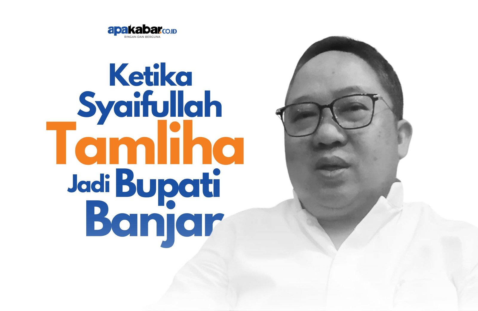 Kabupaten Banjar dan Isi Kepala Tamliha